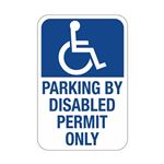 Parking By Disabled Permit Only  Symbol Sign 12 x 18